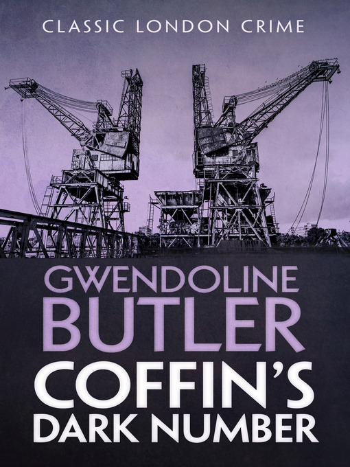 Title details for Coffin's Dark Number by Gwendoline Butler - Available